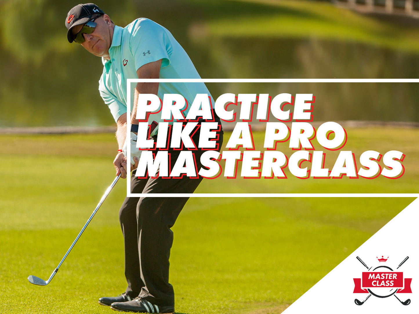 Practice Like a Pro Masterclass